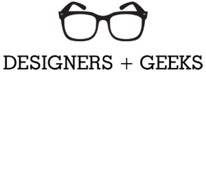 Designers + Geeks